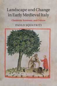 Landscape and Change in Early Medieval Italy : Chestnuts, Economy, and Culture