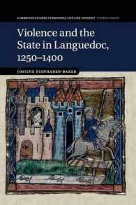 Violence and the State in Languedoc, 1250-1400 (Cambridge Studies in Medieval Life and Thought: Fourth Series)