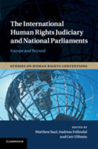 国際的人権保護と各国議会<br>The International Human Rights Judiciary and National Parliaments : Europe and Beyond (Studies on Human Rights Conventions)