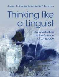 言語学者のように考えるには<br>Thinking like a Linguist : An Introduction to the Science of Language