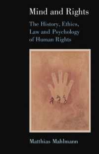Mind and Rights : The History, Ethics, Law and Psychology of Human Rights