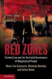 Red Zones : Criminal Law and the Territorial Governance of Marginalized People