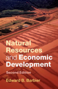 天然資源と経済成長（第２版）<br>Natural Resources and Economic Development （2ND）