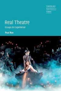 Real Theatre : Essays in Experience (Theatre and Performance Theory)
