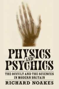 Physics and Psychics : The Occult and the Sciences in Modern Britain (Science in History)