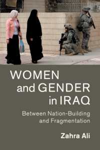 Women and Gender in Iraq : Between Nation-Building and Fragmentation (Cambridge Middle East Studies)