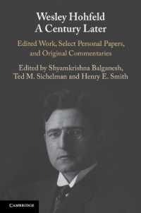 Wesley Hohfeld a Century Later : Edited Work, Select Personal Papers, and Original Commentaries