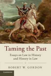 Taming the Past : Essays on Law in History and History in Law (Studies in Legal History)