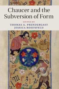 Chaucer and the Subversion of Form (Cambridge Studies in Medieval Literature)