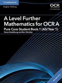 A Level Further Mathematics for OCR Pure Core Student Book 1 (AS/Year 1) with Digital Access (2 Years) (As/a Level Further Mathematics Ocr)