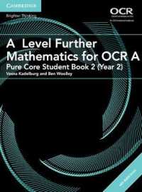 A Level Further Mathematics for OCR a Pure Core Student Book 2 (Year 2) with Digital Access (2 Years) (As/a Level Further Mathematics Ocr)