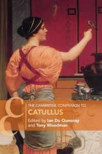 ケンブリッジ版　カトゥルス必携<br>The Cambridge Companion to Catullus (Cambridge Companions to Literature)