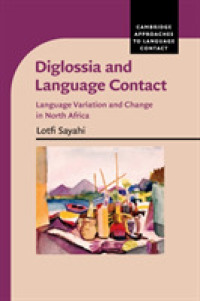 Diglossia and Language Contact : Language Variation and Change in North Africa (Cambridge Approaches to Language Contact)