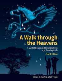 A Walk through the Heavens : A Guide to Stars and Constellations and their Legends