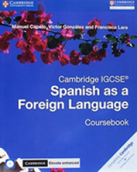 Cambridge Igcse Spanish as a Foreign Language Coursebook with Audio Cd and Cambridge Elevate Ebook 2 Years (Cambridge International Igcse) （PAP/PSC EN）