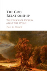 The God Relationship : The Ethics for Inquiry about the Divine
