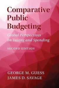 比較公共予算（第２版）<br>Comparative Public Budgeting : Global Perspectives on Taxing and Spending （2ND）