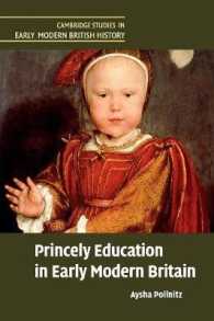 Princely Education in Early Modern Britain (Cambridge Studies in Early Modern British History)