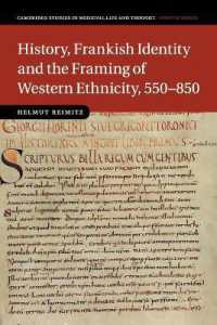 History, Frankish Identity and the Framing of Western Ethnicity, 550-850 (Cambridge Studies in Medieval Life and Thought: Fourth Series)