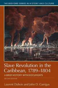 Slave Revolution in the Caribbean, 1789-1804 : A Brief History with Documents （2ND）