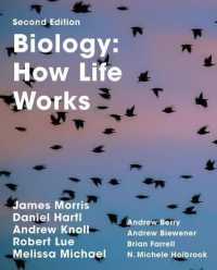 Biology How Life Works : Cells, Genetics, and Evolution 〈1〉 （2ND）