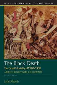 The Black Death, the Great Mortality of 1348-1350 : A Brief History with Documents （2ND）