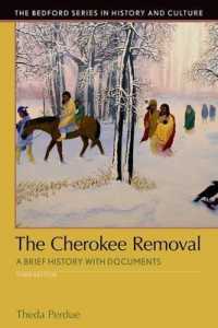 The Cherokee Removal : A Brief History with Documents （3RD）