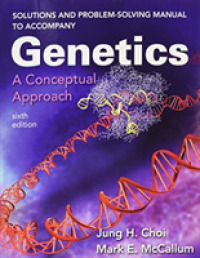 Genetics : A Conceptual Approach （6 SOL）