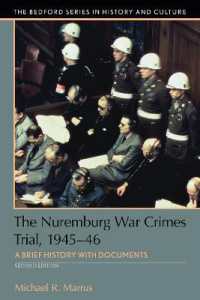 The Nuremberg War Crimes Trial, 1945-46 : A Documentary History （2ND）