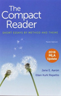 The Compact Reader : Short Essays by Method and Theme: 2016 MLA Update （10TH）