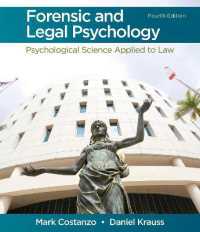 Forensic and Legal Psychology : Psychological Science Applied to Law （4TH）