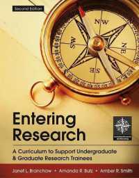 Entering Research : A Curriculum to Support Undergraduate and Graduate Research Trainees （2ND）