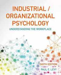 Industrial/Organizational Psychology : Understanding the Workplace （6TH）