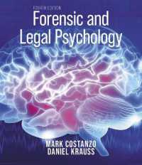 Forensic and Legal Psychology : Psychological Science Applied to Law （4TH）