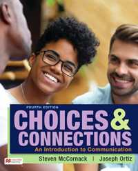 Choices & Connections : An Introduction to Communication （4TH）
