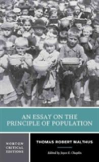 マルサス『人口論』（ノートン批評版）<br>An Essay on the Principle of Population : A Norton Critical Edition (Norton Critical Editions)