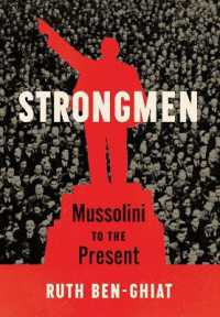 Strongmen : Mussolini to the Present