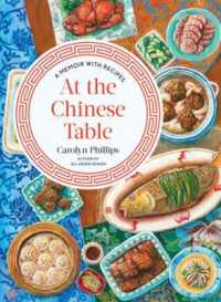At the Chinese Table : A Memoir with Recipes