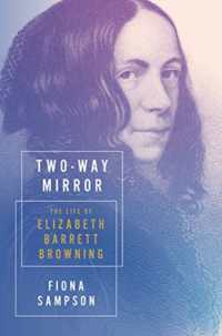 Two-Way Mirror : The Life of Elizabeth Barrett Browning