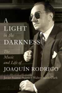 A Light in the Darkness : The Music and Life of Joaquín Rodrigo