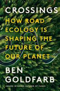 道路生態学と地球の未来<br>Crossings : How Road Ecology Is Shaping the Future of Our Planet