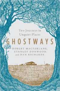 Ghostways : Two Journeys in Unquiet Places