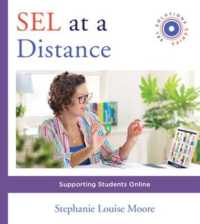 SEL at a Distance : Supporting Students Online (Social and Emotional Learning Solutions)