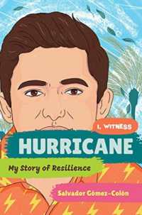 Hurricane : My Story of Resilience (I, Witness)