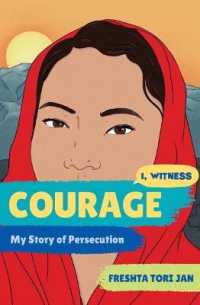Courage : My Story of Persecution (I, Witness)