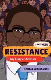 Resistance : My Story of Activism (I, Witness)