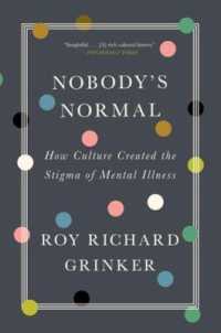 『誰も正常ではない：スティグマは作られ、作り変えられる 』（原書）<br>Nobody's Normal : How Culture Created the Stigma of Mental Illness
