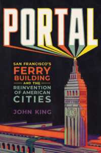 Portal : San Francisco's Ferry Building and the Reinvention of American Cities