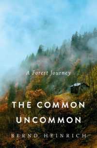 The Common Uncommon : A Forest Journey