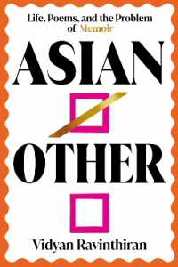 Asian/Other : Life, Poems, and the Problem of Memoir